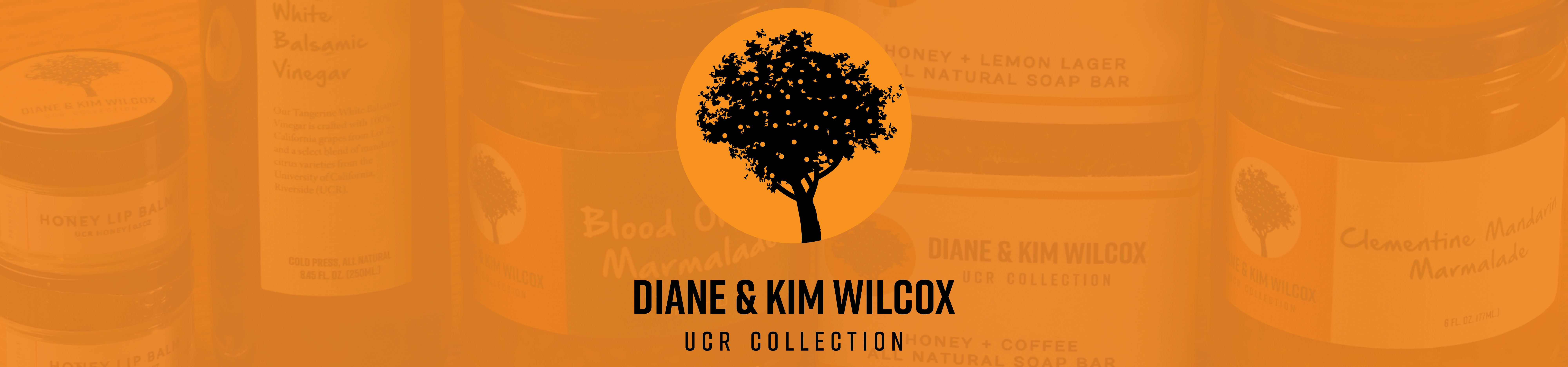 Orange banner with an orange tree drawing and "Diane & Kim Wilcox UCR Gift Collection."